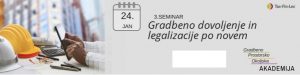 Seminar: Gradbeno dovoljenje in legalizacije po novem @ Ljubljana