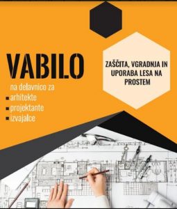 Vabilo: Delavnica o zaščiti, vgradnji in uporabi lesa na prostem @ Ljubljana