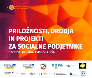 PRILOŽNOSTI, ORODJA IN PROJEKTI ZA SOCIALNE PODJETNIKE @ Ljubljana